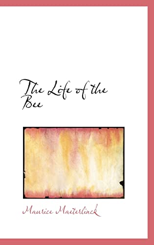 Stock image for The Life of the Bee for sale by Books From California