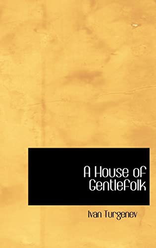 A House of Gentlefolk (9780554315973) by Turgenev, Ivan