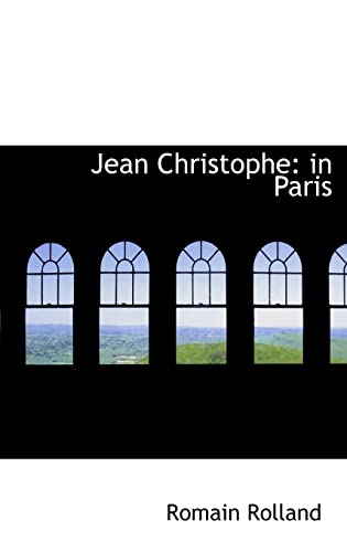 Jean Christophe: in Paris (9780554318691) by Rolland, Romain