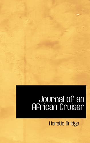 Journal of an African Cruiser - Horatio Bridge