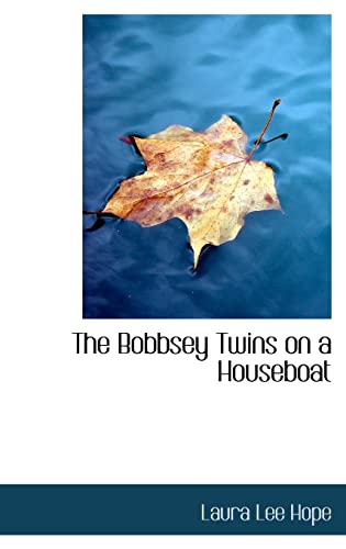 9780554319469: The Bobbsey Twins on a Houseboat