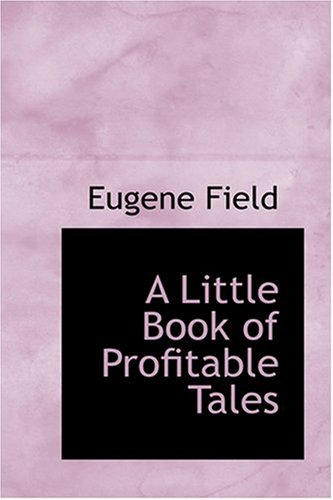 9780554323282: A Little Book of Profitable Tales