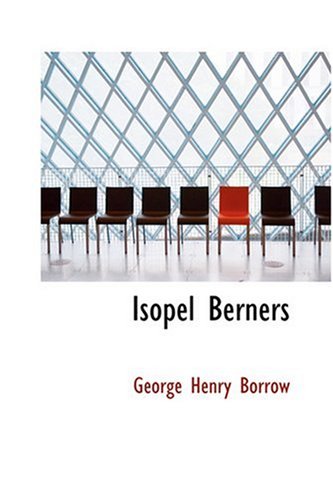 Isopel Berners (9780554332611) by Borrow, George Henry
