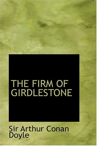 9780554332819: The Firm of Girdlestone