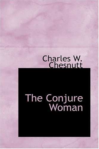 9780554333038: The Conjure Woman