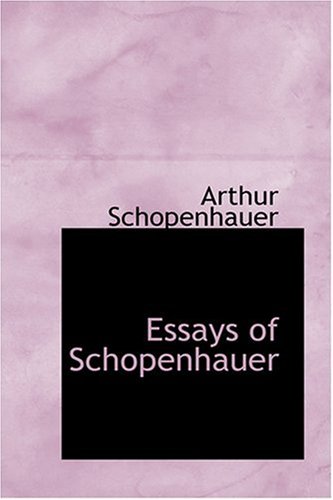 Essays of Schopenhauer (9780554333717) by Schopenhauer, Arthur