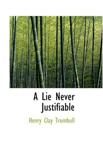 Stock image for A Lie Never Justifiable for sale by HPB-Red