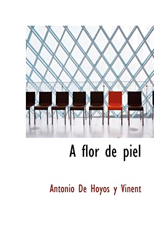 Stock image for A FLOR DE PIEL for sale by KALAMO LIBROS, S.L.