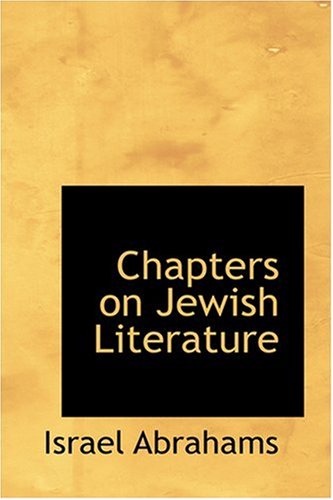 Chapters on Jewish Literature (9780554340425) by Abrahams, Israel