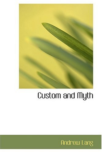 9780554341620: Custom and Myth