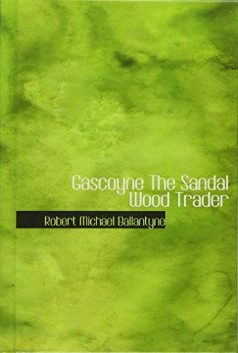9780554347004: Gascoyne The Sandal Wood Trader
