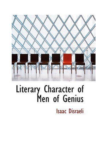 9780554347752: Literary Character of Men of Genius