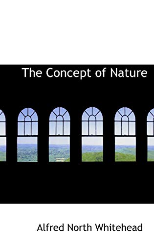 The Concept of Nature (9780554350363) by Whitehead, Alfred North