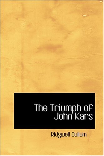 9780554351308: The Triumph of John Kars