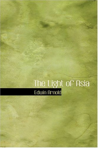 9780554354248: The Light of Asia