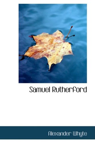 9780554354859: Samuel Rutherford