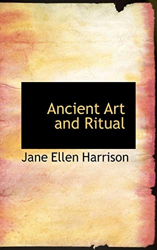 9780554355399: Ancient Art and Ritual