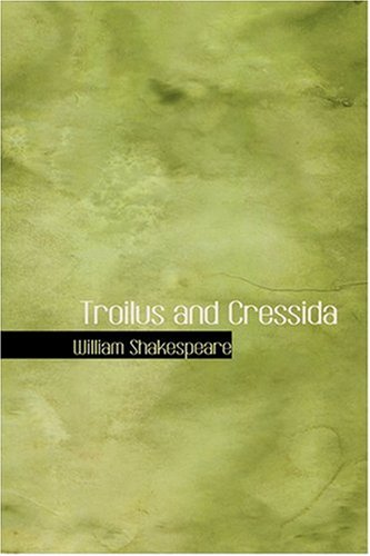9780554356884: Troilus and Cressida