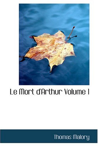 9780554359205: Le Mort d'Arthur Volume 1