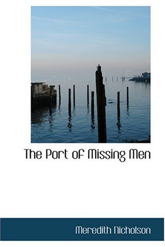 9780554363578: The Port of Missing Men