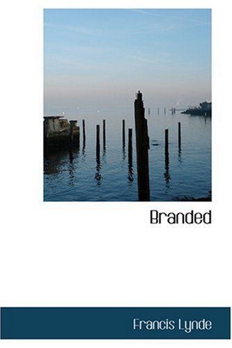 Branded (9780554368320) by Lynde, Francis