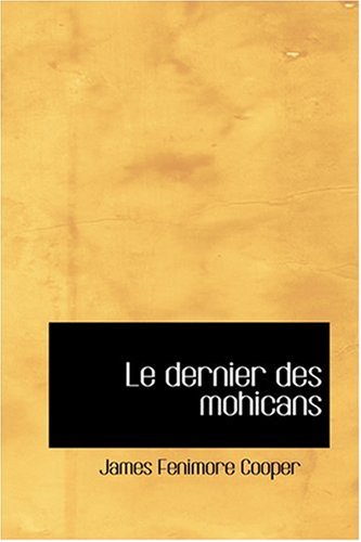 9780554368542: Le Dernier Des Mohicans