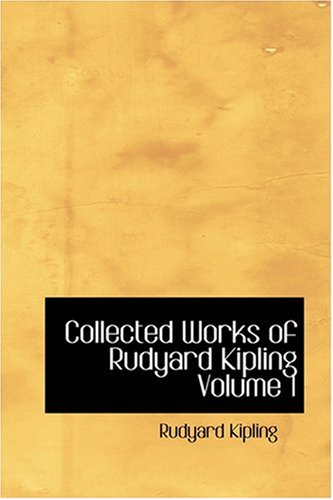 9780554371542: Collected Works of Rudyard Kipling Volume 1