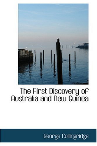 Imagen de archivo de The First Discovery of Australia and New Guinea a la venta por Revaluation Books