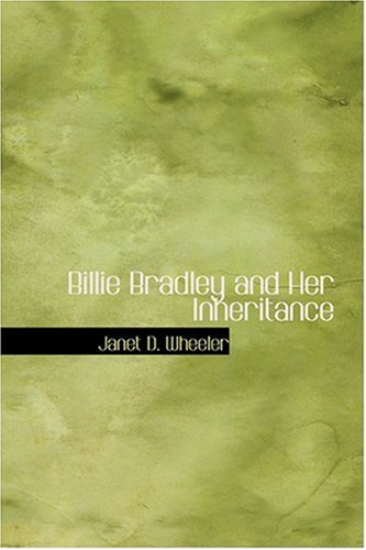 9780554372396: Billie Bradley and Her Inheritance