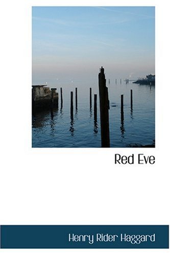 Red Eve (9780554375229) by Haggard, Henry Rider