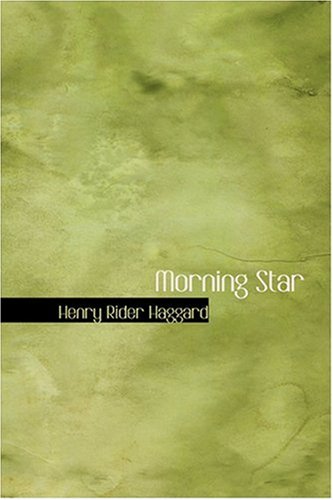 Morning Star (9780554375519) by Haggard, Henry Rider
