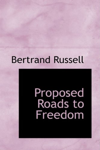 Proposed Roads to Freedom (9780554381114) by Russell, Bertrand