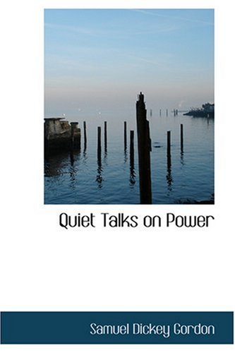 9780554385129: Quiet Talks on Power