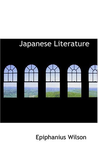 Japanese Literature (9780554385211) by Wilson, Epiphanius