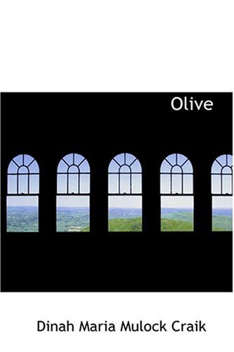 Olive (9780554388069) by Craik, Dinah Maria Mulock