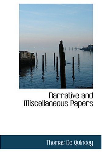 9780554388618: Narrative and Miscellaneous Papers
