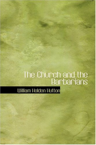 9780554393537: The Church and the Barbarians