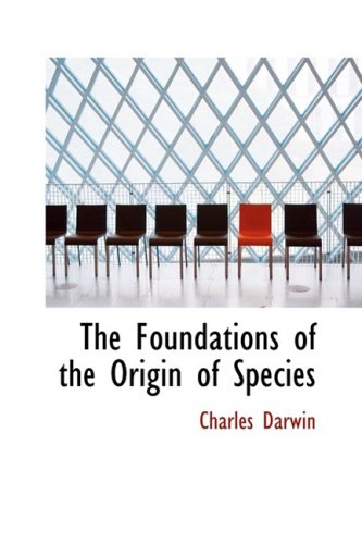 9780554394855: The Foundations of the Origin of Species