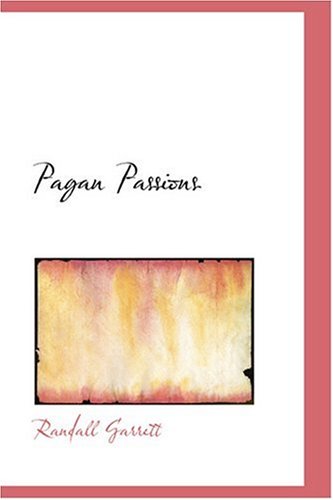 9780554395630: Pagan Passions