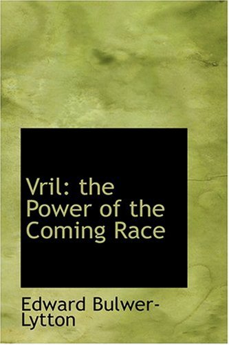 9780554395807: Vril: the Power of the Coming Race