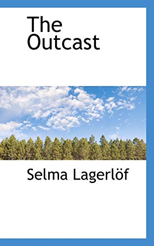 The Outcast (9780554400792) by LagerlÃ¶f, Selma