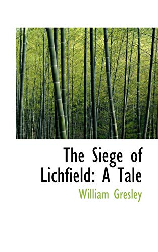 Stock image for The Siege of Lichfield: A Tale for sale by Lucky's Textbooks