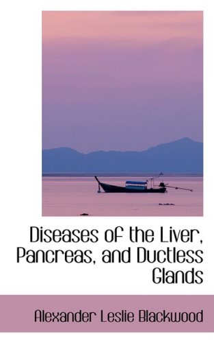 Stock image for Diseases of the Liver, Pancreas, and Ductless Glands for sale by Phatpocket Limited