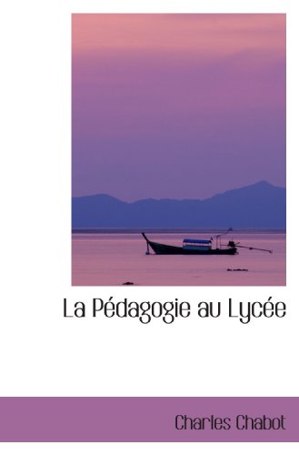 9780554418049: La Pdagogie au Lyce