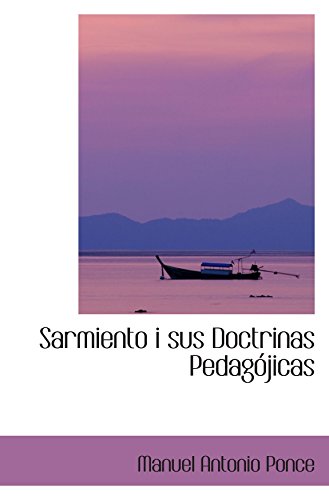 9780554421209: Sarmiento i sus Doctrinas Pedagjicas