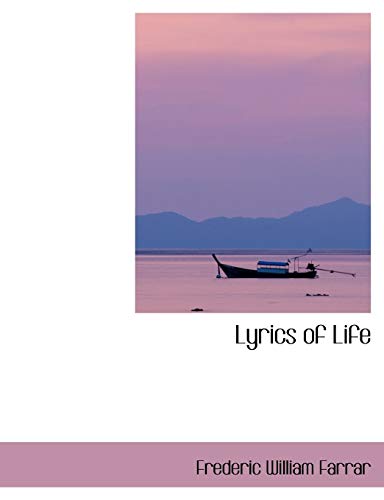 Lyrics of Life (9780554421858) by Farrar, Frederic William
