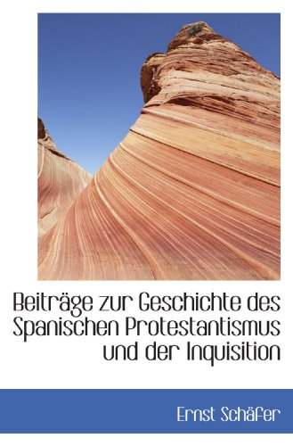 Stock image for Beitrage zur Geschichte des Spanischen Protestantismus und der Inquisition (German Edition) for sale by Revaluation Books