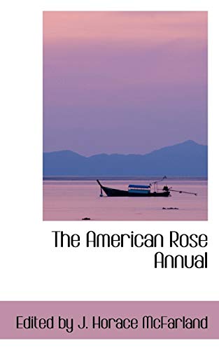9780554426877: The American Rose Annual