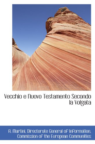 9780554427027: Vecchio e Nuovo Testamento Secondo la Volgata