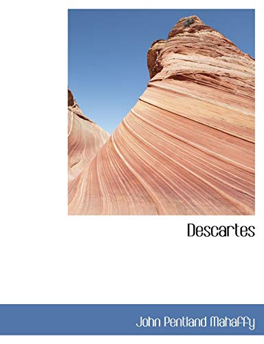 Descartes (9780554428055) by Mahaffy, John Pentland